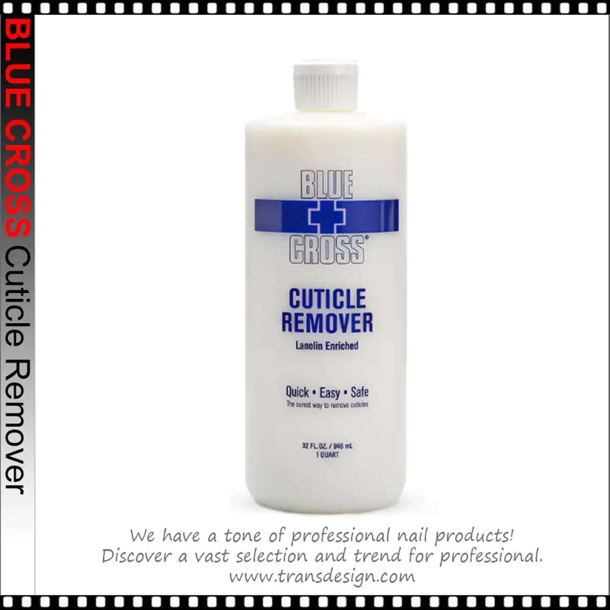 BLUE CROSS Cuticle Remover - 32oz