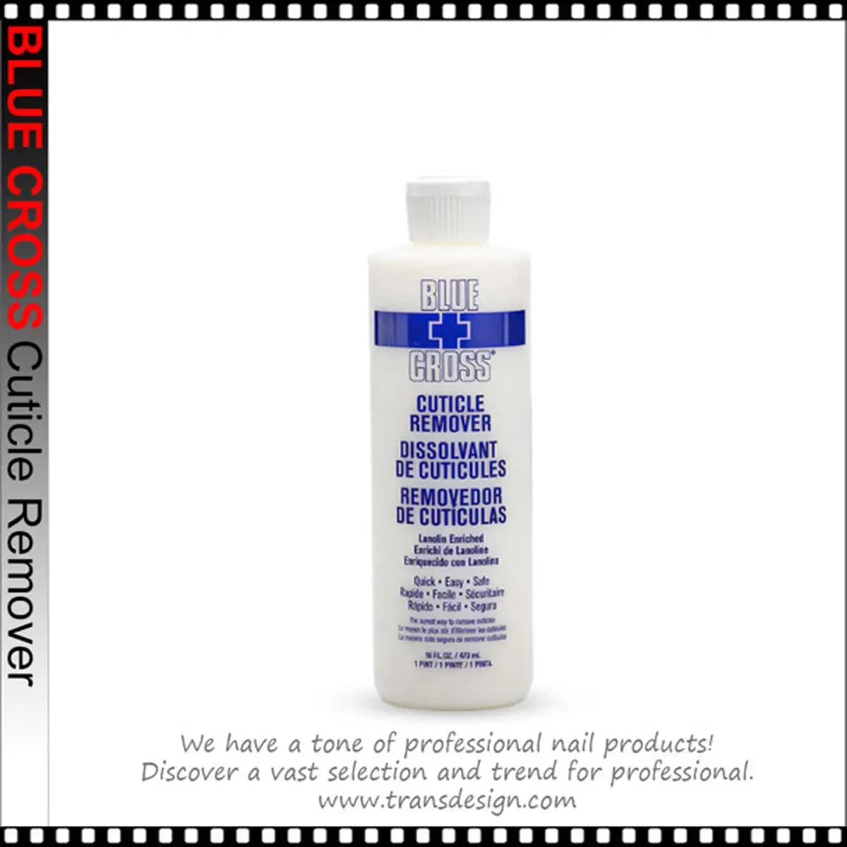 BLUE CROSS Cuticle Remover - 16oz